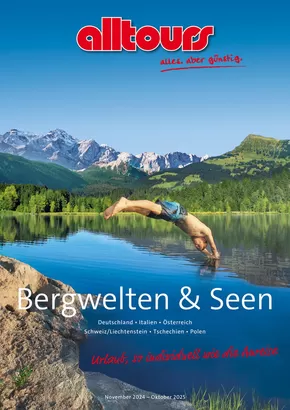 alltours Reisecenter Katalog in Wolnzach | Bergwelten & Seen 2024/25 | 2024-11-26T00:00:00.000Z - 2025-10-31T00:00:00.000Z